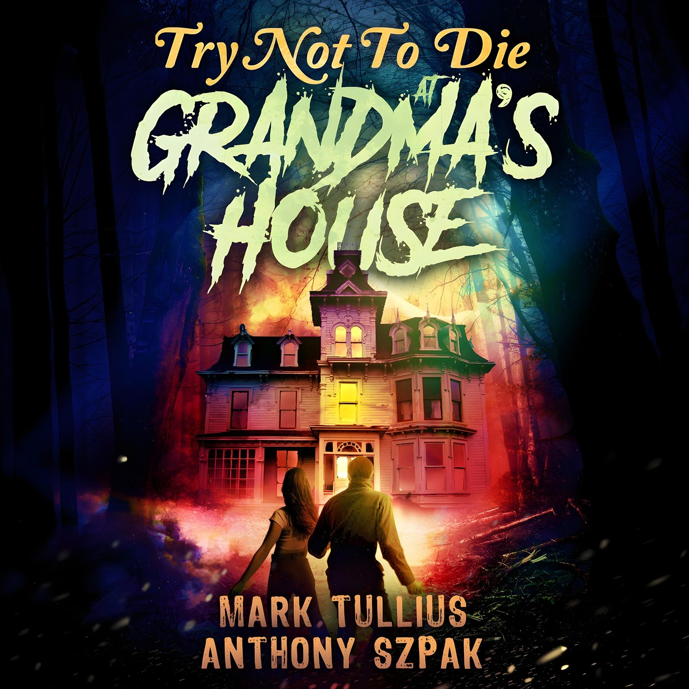 Audiobook cover of Try Not to Die at Grandma's House