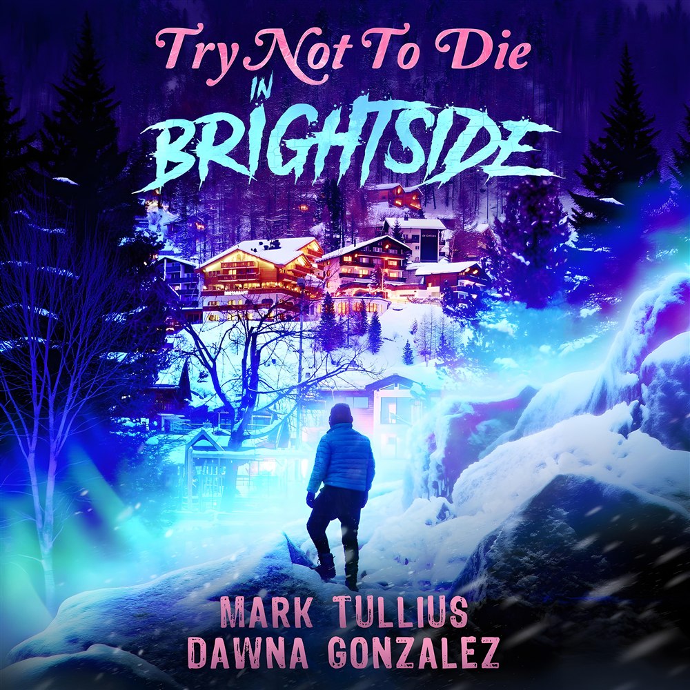 Audiobook cover of Try Not to Die in Brightside