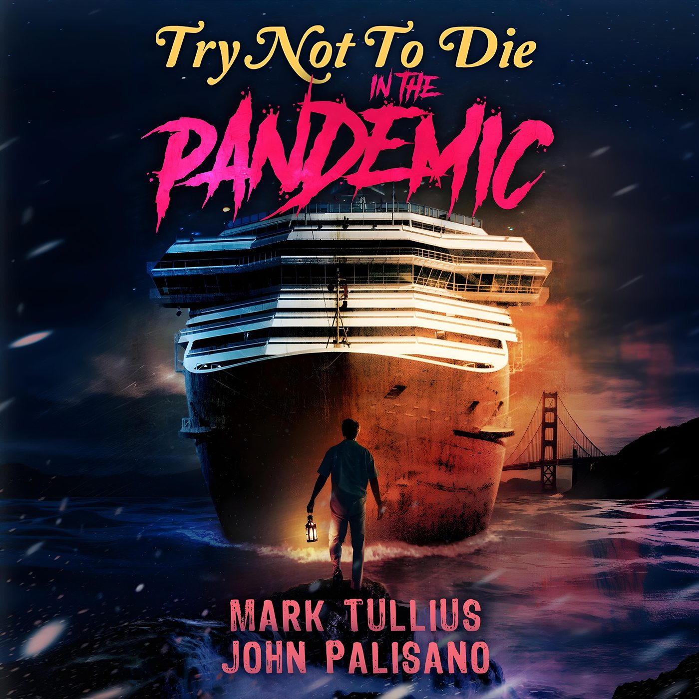Audiobook cover of Try Not to Die in the Pandemic