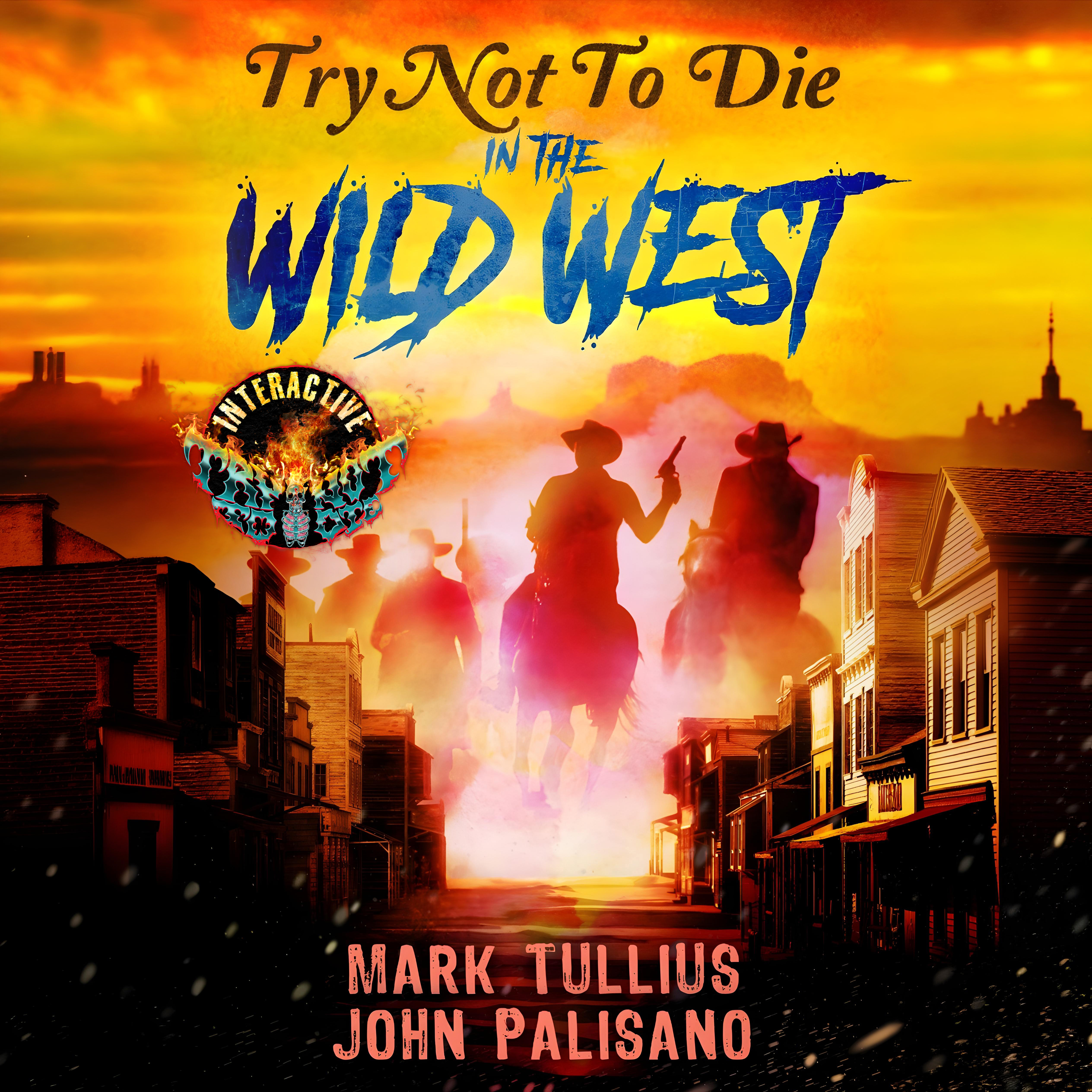 Audiobook cover of Try Not to Die in the Wild West