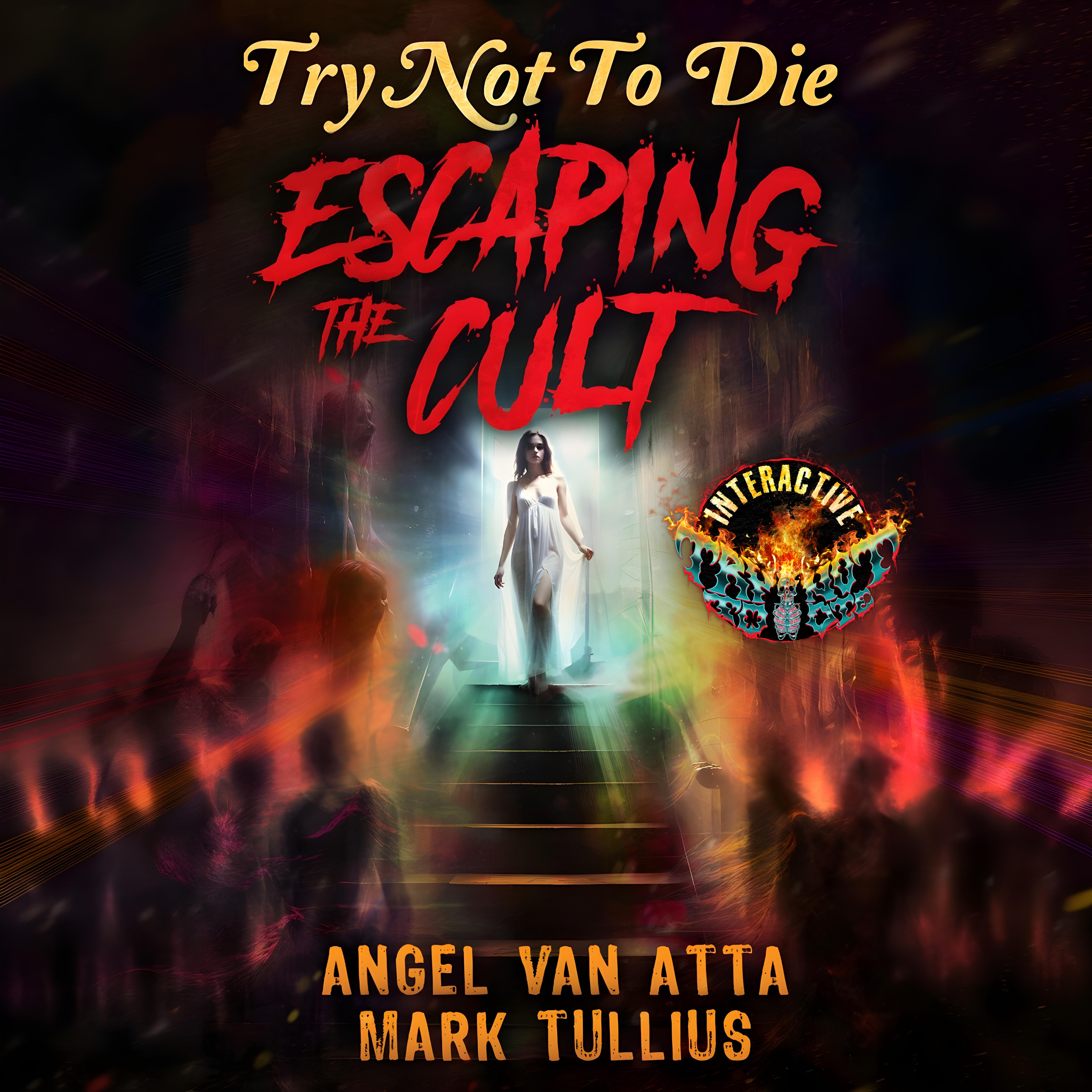 Audiobook cover of Try Not to Die Escaping the Cult