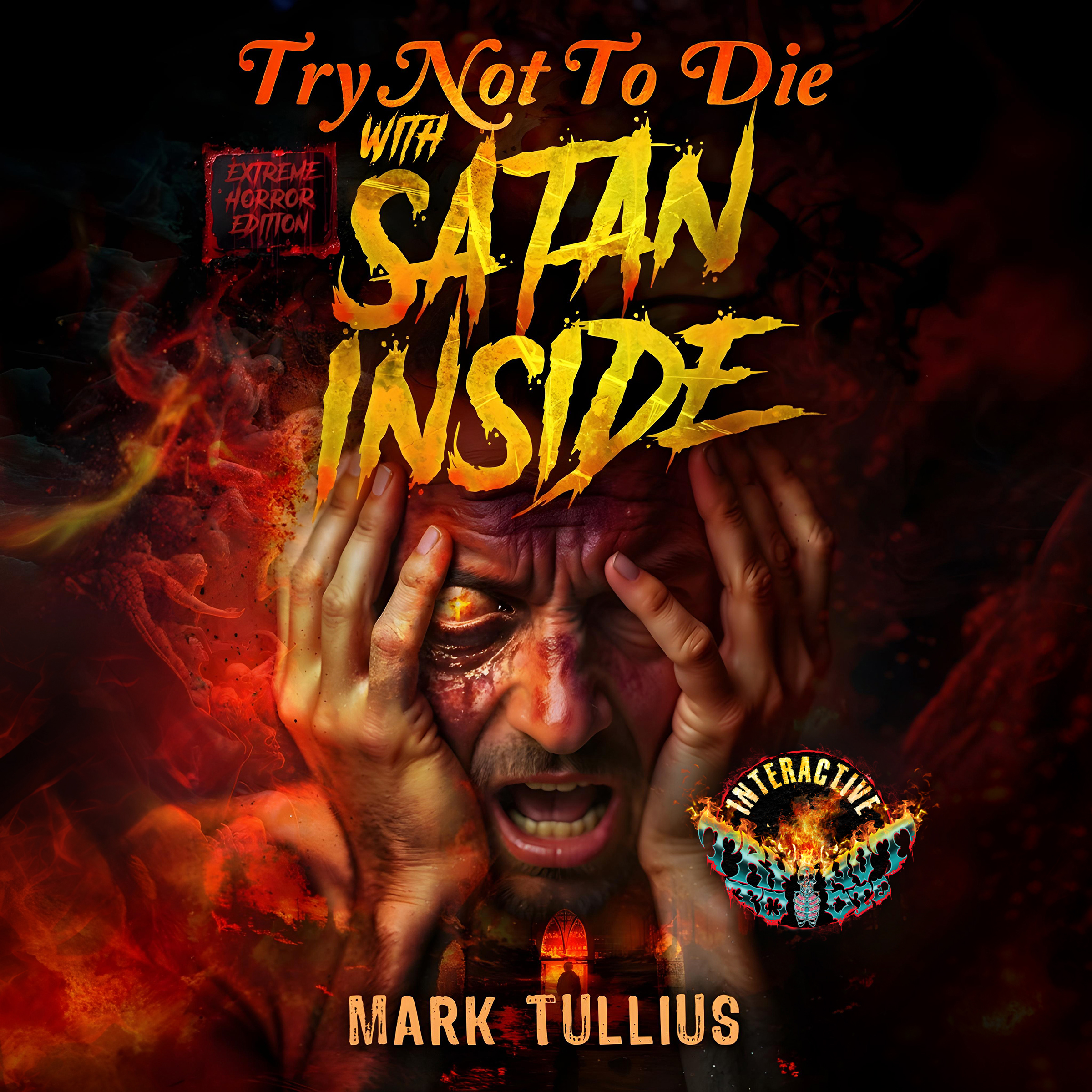 Audiobook cover of Try Not to Die with Satan Inside